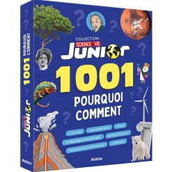 1001 POURQUOI COMMENT - SCIENCE & VIE JUNIOR - Editions Auzou