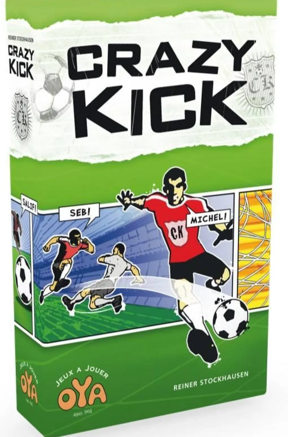 Crazy Kick nouvelle édition - Oya