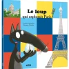LE LOUP QUI EXPLORAIT PARIS - Editions Auzou