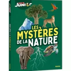 LES MYSTÈRES DE LA NATURE - SCIENCE & VIE JUNIOR - Editions Auzou