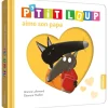 Livre d'éveil : P'tit Loup aime son papa - Editions Auzou
