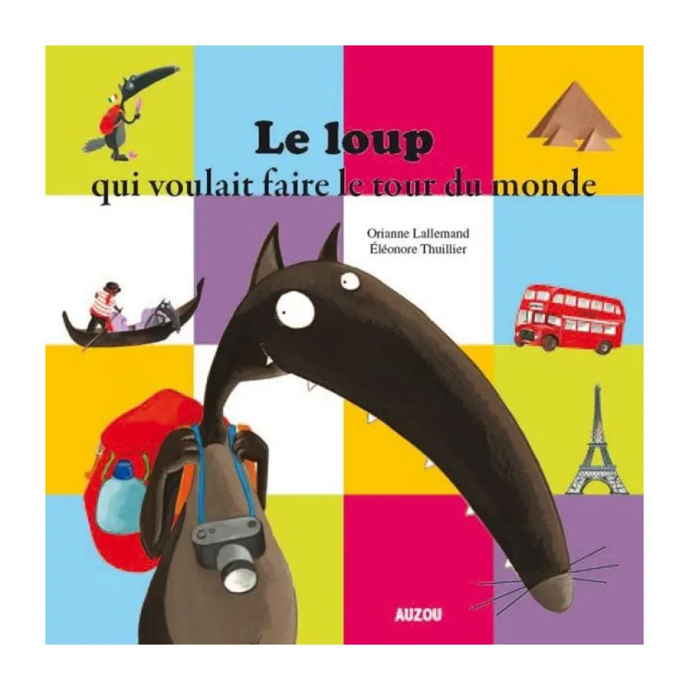 Livre grand format : Le Loup qui voulait faire le tour du monde - Editions Auzou