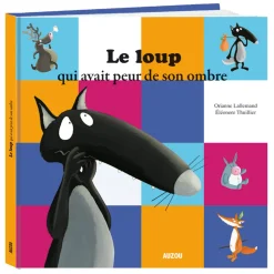 Livre grand format : Le loup qui avait peur de son ombre - Editions Auzou