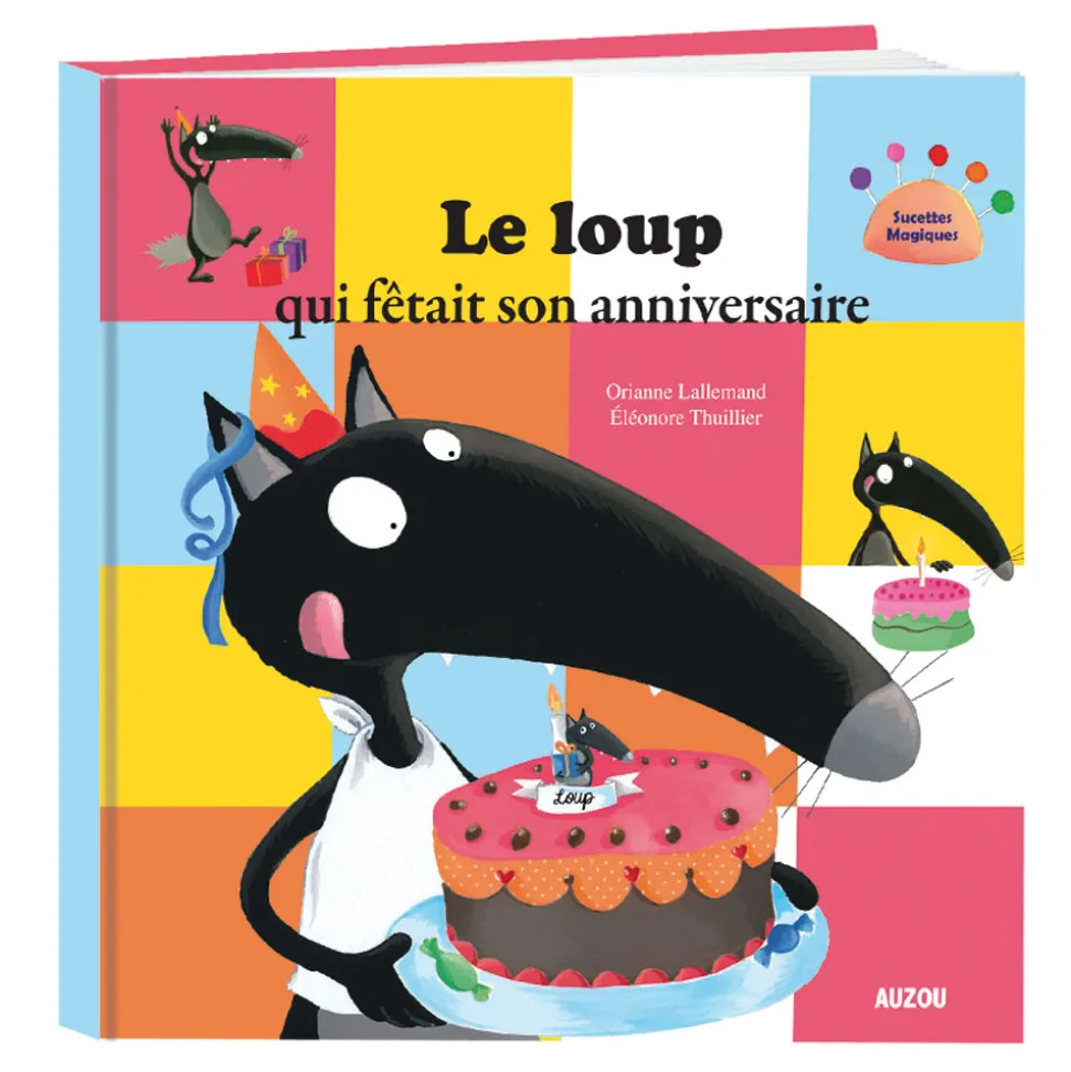 Livre grand format : Le Loup qui fêtait son anniversaire - Editions Auzou