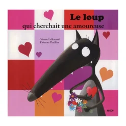 Livre Mes P'tits Albums : Le loup qui cherchait une amoureuse - Editions Auzou