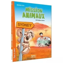 MISSION ANIMAUX - SOS KOALAS À SAUVER - Editions Auzou