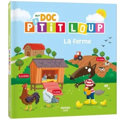 Mon doc P'tit loup - La ferme - Editions Auzou