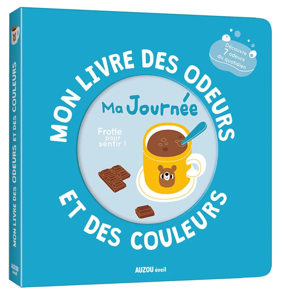 MON LIVRE DES ODEURS ET DES COULEURS - MA JOURNÉE - Editions Auzou