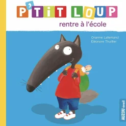 P'TIT LOUP RENTRE A L'ECOLE - Editions Auzou