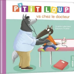 P'TIT LOUP VA CHEZ LE DOCTEUR - Editions Auzou